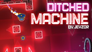 quotDitched Machinequot by Jeyzor Easy demon  Geometry Dash 21 [upl. by Seel27]