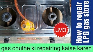 How to repair LPG gas stove at homemaurya49 [upl. by Corel]