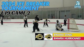 2024 Ice Breaker Tournament U19 BNWRA Sting vs BNWRA Hurricanes  Nov 9 2024 [upl. by Marguerie]