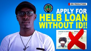 HOW TO APPLY FOR HELB LOAN AND SCHOLARSHIP WITHOUT AN ID  HELB LOAN APPLICATION GUIDE [upl. by Ayikahs]