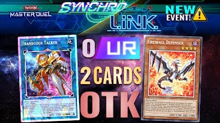 YuGiOh Master Duel  Easy 0 UR Firewall Terahertz 2 Cards Combo OTK for Synchro x Link Festival [upl. by Otiv]