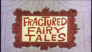 Fractured Fairy Tales  3 different Intros [upl. by Krusche]