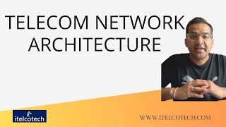 Telecom Network Architecture  Part of Telecom Basics Course link in description [upl. by Cullie]