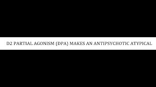 STAHLS  CH 5  PART 24  D2 PARTIAL AGONISM DPA psychiatrypharmacologypsychopharmacology [upl. by Seymour]