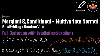 Marginal amp Conditional for the Multivariate Normal  Full Derivation [upl. by Sidnac90]