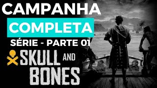 Skull and Bones  Jogo Completo Parte 01 Xbox Séries S Dublado  Sem Comentários [upl. by Carilyn]