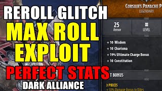 Max Roll EXPLOIT in Dark Alliance RE ROLL EVERYTHING [upl. by Wiebmer23]