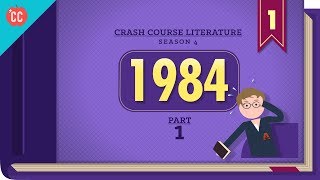 1984 by George Orwell Part 1 Crash Course Literature 401 [upl. by Post]