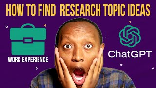 How To Find Masters Thesis Dissertation Topic Ideas Chat GPT and work experiences [upl. by Atsillak697]