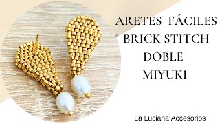 Cómo hacer aretes Miyuki fáciles Ladrillo doble [upl. by Grimonia]