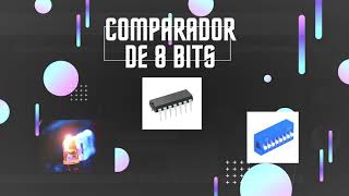 Practica Comparador De 8 Bits 74HC85 [upl. by Tarfe]