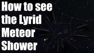 How to See the 2020 Lyrid Meteor Shower [upl. by Dnomad]