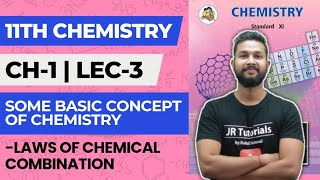 11th Chemistry  Chapter 1  Some Basic Concepts of Chemistry  Lec 3  Law of Chemical Combination [upl. by Selrahc]