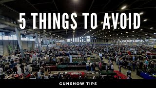 5 Things NOT to Do at a Gunshow [upl. by Filia]