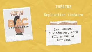 EXPLICATION LINÉAIRE ACTE 3 SCÈNE 12 LES FAUSSES CONFIDENCES MARIVAUX [upl. by Calica]