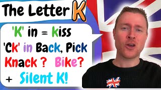 English Pronunciation  The Letter K  K CK SILENT K  TEST [upl. by Aylatan]