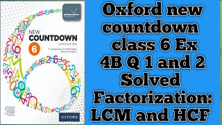 Ex 4B Q 1 and 2 solved FactorizationLCM and HCF Oxford new countdown class 6 chapter 4 [upl. by Elawalo896]