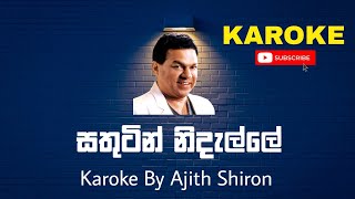 Greshan AnandaSathutin Nidalleසතුටින් නිදැල්ලේ Without VoiceKaroke By Ajith Shiron [upl. by Capp]