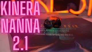 Kinera Nanna 21 ZTune Edition Review [upl. by Edbert]