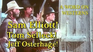 Sam Elliott Tom Selleck Jeff Osterhage are THE SACKETTS Interview with Jeff Osterhage AWOW [upl. by Serdna]