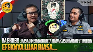 Ka BKKBN  Kasad Menjadi Duta Bapak Asuh Anak Stunting Efeknya Luar Biasa  Kartika Podcast [upl. by Suirada]