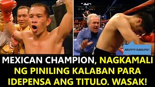 MEXICAN CHAMPION NAGKAMALI NG PINILING KALABAN PARA IDEPENSA ANG TITULO WASAK [upl. by Haelat707]