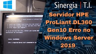 Servidor HPE ProLiant DL360 Gen10 Erro no MSWindows Server 2019  Server com muitos problemas😱😱😱 [upl. by Eehsar241]