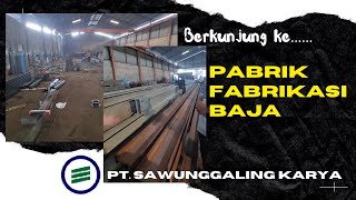 Pabrik Fabrikasi Baja  PT Sawunggaling Karya Konstruksi  Sidoarjo Jawa Timur [upl. by Lennon743]