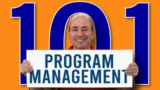 Program Management 101 Introductory Guide to Program Management [upl. by Ellehcirt]