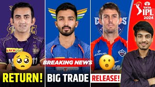 IPL 2024  BIG TRADE CONFIRMED 😳  GAMBHIR returns in KKR  MARSH RELEASE  IPL NEWS  TRADE NEWS [upl. by Selemas]