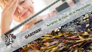 ¿Tienes menopausia y aumentaste de peso Combatela con GARDNERI [upl. by Coulombe855]