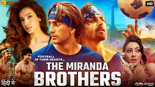 The Miranda Brothers Full Movie  Meezan Harshvardan Rane Jeniffer Piccinato  Review amp Facts [upl. by Zoilla]