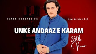 Unke Andaaze Karam  Osaf Fateh Ali Khan New Version  Sufi Kalam  Fateh Records quot [upl. by Jeffcott]