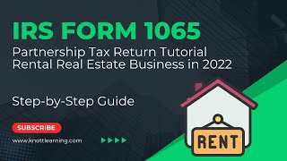 How to File Form 1065 for 2022 for a Rental Real Estate LLC [upl. by Ahcim316]