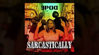 3POD  Sarcastically  Official Audio [upl. by Narhem490]