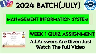 Management Information System Week 1 Quiz Assignment Solution  NPTEL 2024 July  SWAYAM 2024 [upl. by Gwyneth820]