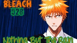 Bleach 528 quotNothing but the Rainquot Review [upl. by Issirk]