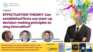 EFFECTUATION THEORY Can established firms use startup decisionmaking principles to stay innovative [upl. by Amy641]