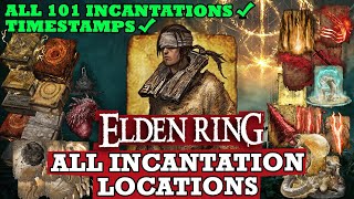 ALL Incantation Locations How to get ALL Incantations  Elden Ring Complete Walkthrough Guide [upl. by Regine]