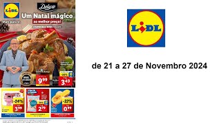 Folheto Lidl PT de 21 a 27 de Novembro 2024 [upl. by Lisle]