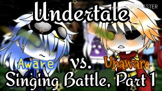 Undertale  Singing Battle  Aware vs Unaware 12 [upl. by Anemolif]