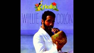 Willie Colon  Noche Criolla [upl. by Hainahpez503]