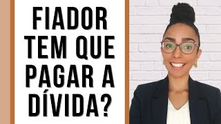 FUI FIADOR E A PESSOA NÃO PAGOU Posso processar Entenda como funciona a fiança na prática ✅ [upl. by Strohben]