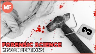 Misconceptions About Forensic Science [upl. by Chiarra679]