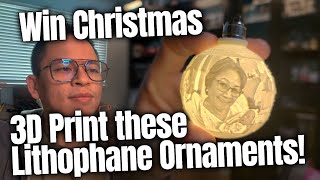 Win Christmas by 3D Printing Lithophane Ornaments  Full Tutorial [upl. by Anoik]