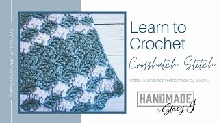 Crosshatch Crochet Stitch Tutorial [upl. by Arreit725]