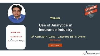 Webinar on Application of Analytics and Data Science in Insurance  Kunal Jain Analytics Vidhya [upl. by Fechter366]