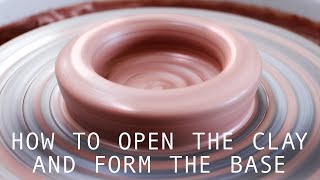 How to Open Up Centred Clay and Form the Base of a Pot — A Beginners Guide [upl. by Elleral395]