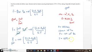 Exercício  Fugacidade e Coeficiente de Fugacidade Vapor dágua [upl. by Hunger]