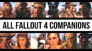 FALLOUT 4  ALL COMPANIONS Complete Guide  Every Follower Available [upl. by Ocirderf]